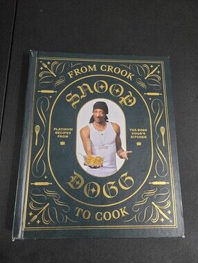 From Crook to Cook by Snoop Dogg Cook Book